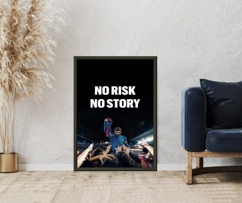 No Risk No Story - Messi
